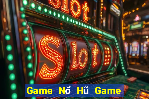 Game Nổ Hũ Game Bài 24H