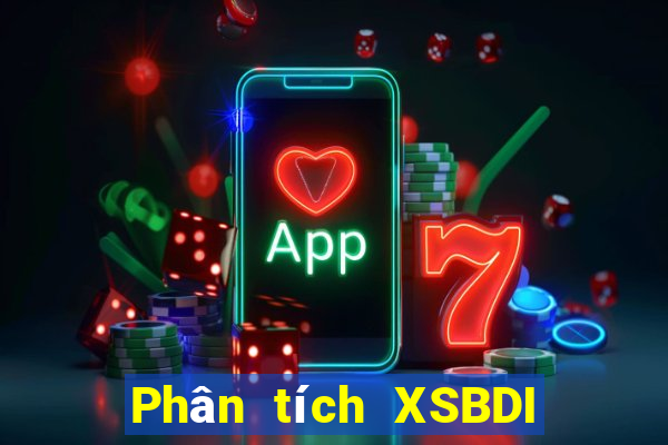 Phân tích XSBDI ngày 20