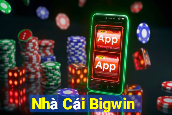 Nhà Cái Bigwin