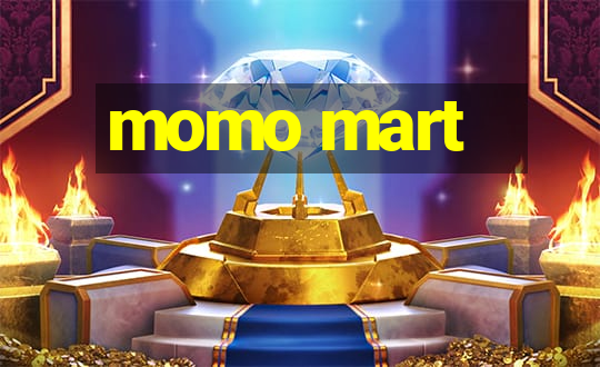 momo mart