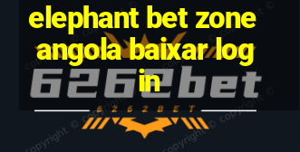 elephant bet zone angola baixar login