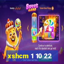 xshcm 1 10 22