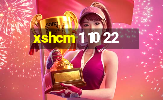 xshcm 1 10 22