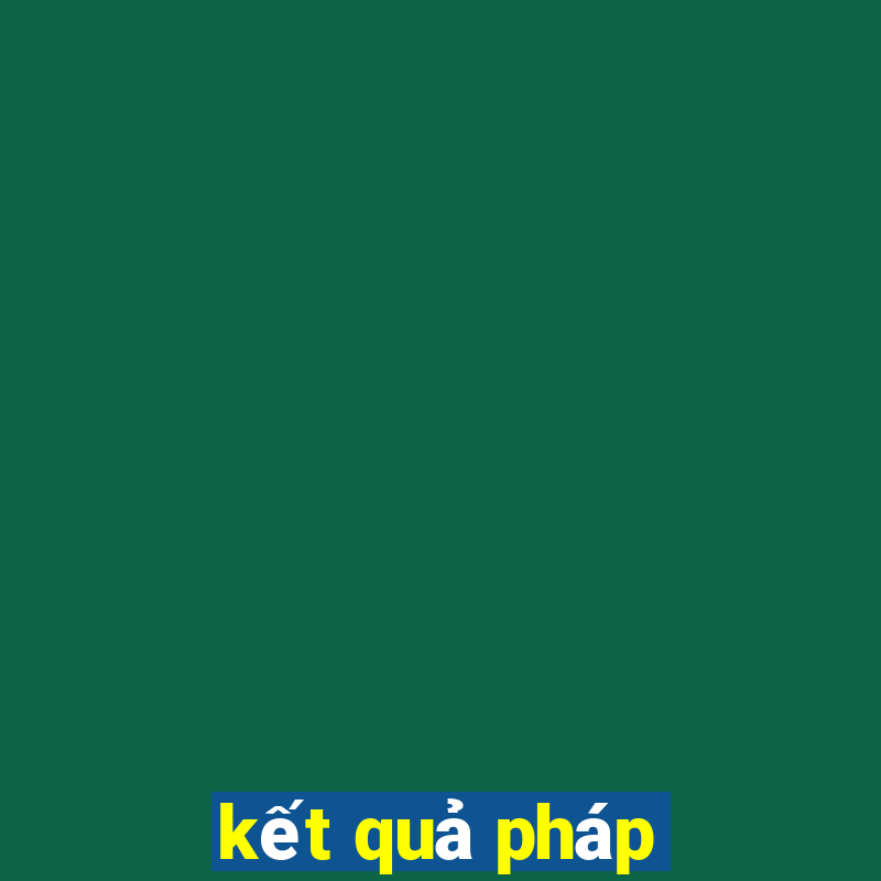 kết quả pháp