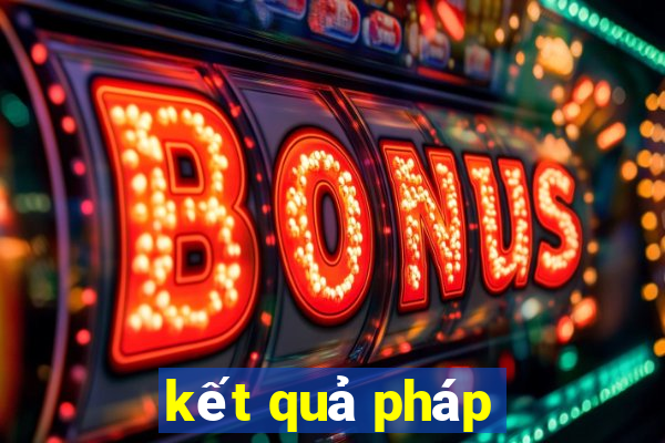 kết quả pháp