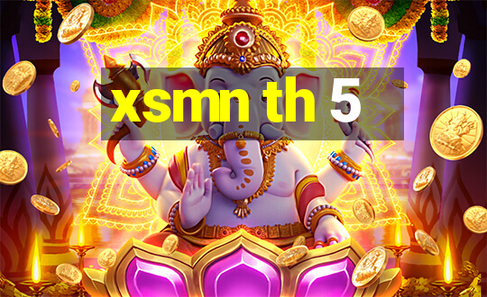 xsmn th 5