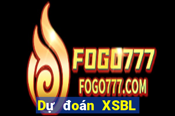 Dự đoán XSBL ngày 17