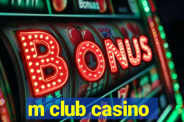 m club casino