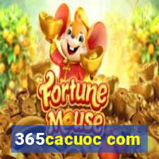 365cacuoc com