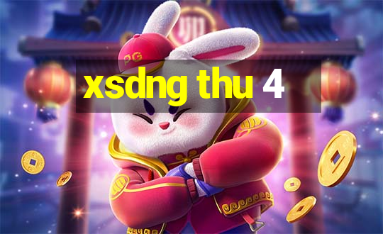 xsdng thu 4