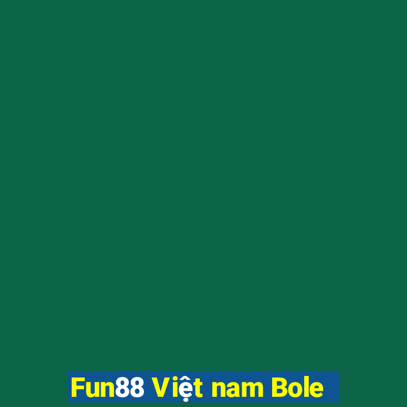 Fun88 Việt nam Bole