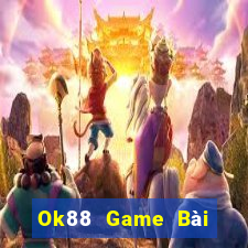 Ok88 Game Bài Quốc Tế