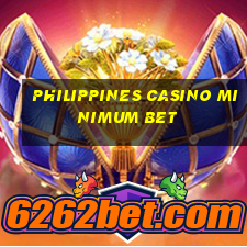 philippines casino minimum bet