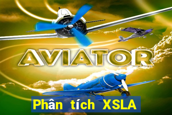 Phân tích XSLA ngày 1