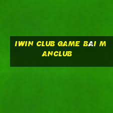 Iwin Club Game Bài Manclub