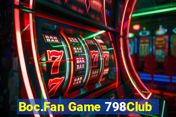 Boc.Fan Game 798Club