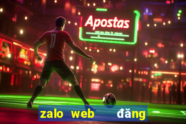 zalo web   đăng nhập download