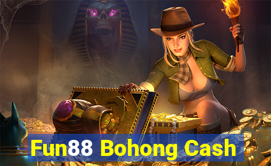 Fun88 Bohong Cash