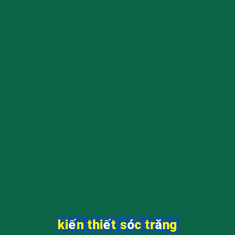 kiến thiết sóc trăng