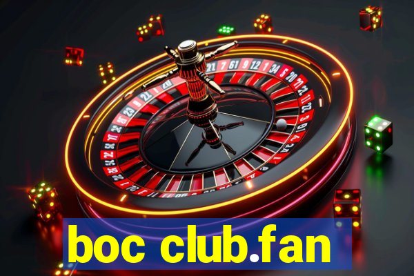 boc club.fan