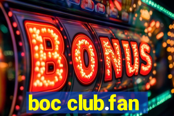 boc club.fan