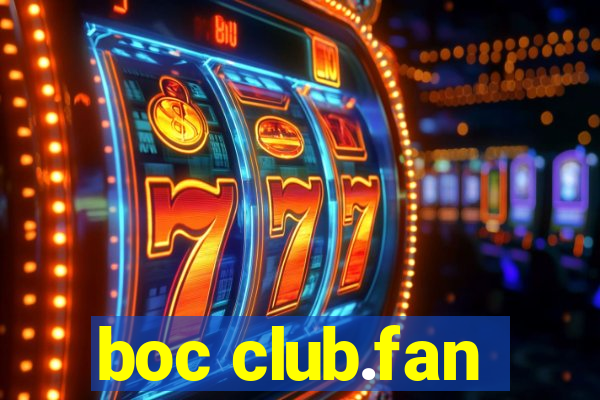 boc club.fan