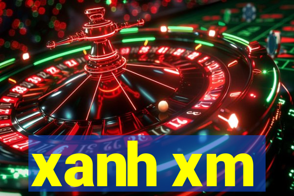 xanh xm