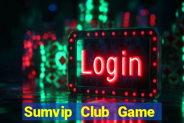 Sumvip Club Game Bài K88