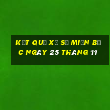 kết quả xổ số miền bắc ngày 25 tháng 11