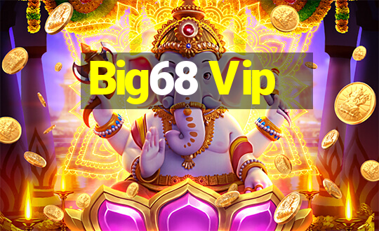 Big68 Vip