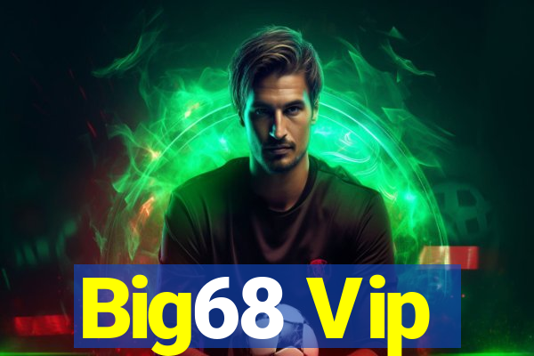 Big68 Vip