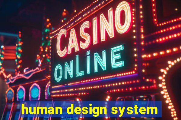 human design system