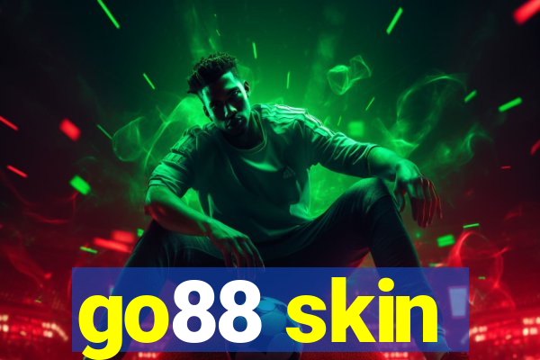 go88 skin