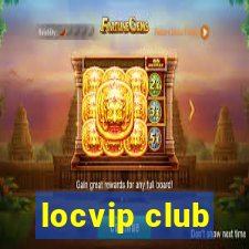 locvip club