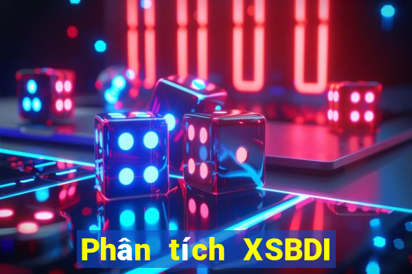 Phân tích XSBDI Thứ 3