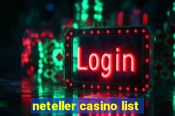 neteller casino list