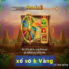 xổ số k Vàng