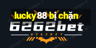 lucky88 bị chặn