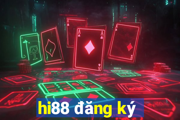 hi88 đăng ký