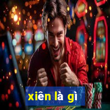 xiên là gì