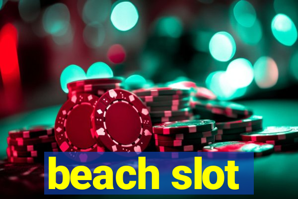 beach slot