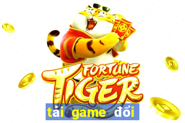 tải game đổi thưởng slot e168