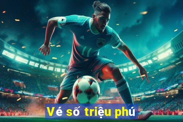 Vé số triệu phú