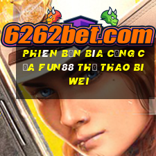 Phiên bản bìa cứng của Fun88 thể thao Biwei