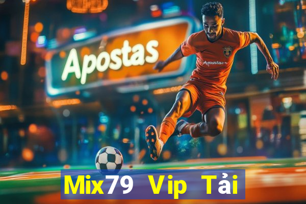 Mix79 Vip Tải Game Bài Đổi Thưởng