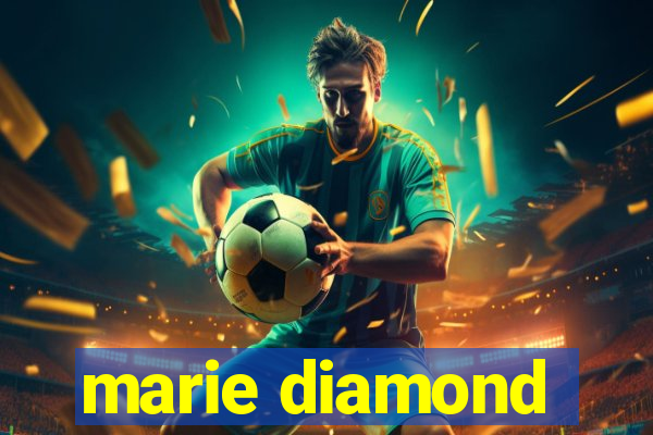 marie diamond