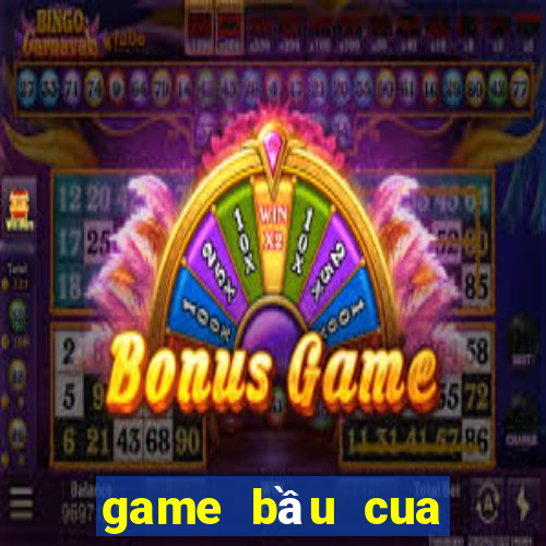 game bầu cua nổ hũ