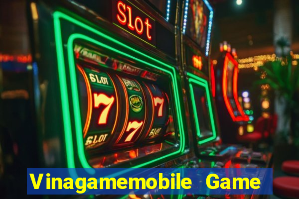 Vinagamemobile Game Bài Nhất Vip