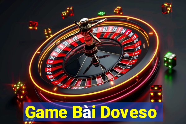 Game Bài Doveso