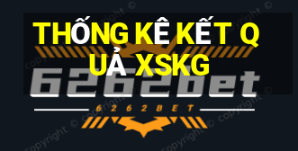 THỐNG KÊ KẾT QUẢ XSKG